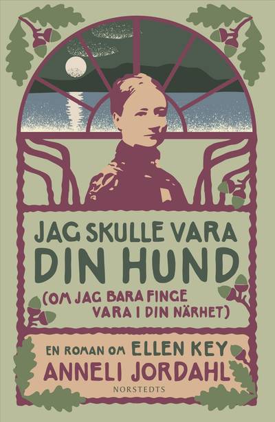 Jag skulle vara din hund (om jag bara finge vara i din närhet)