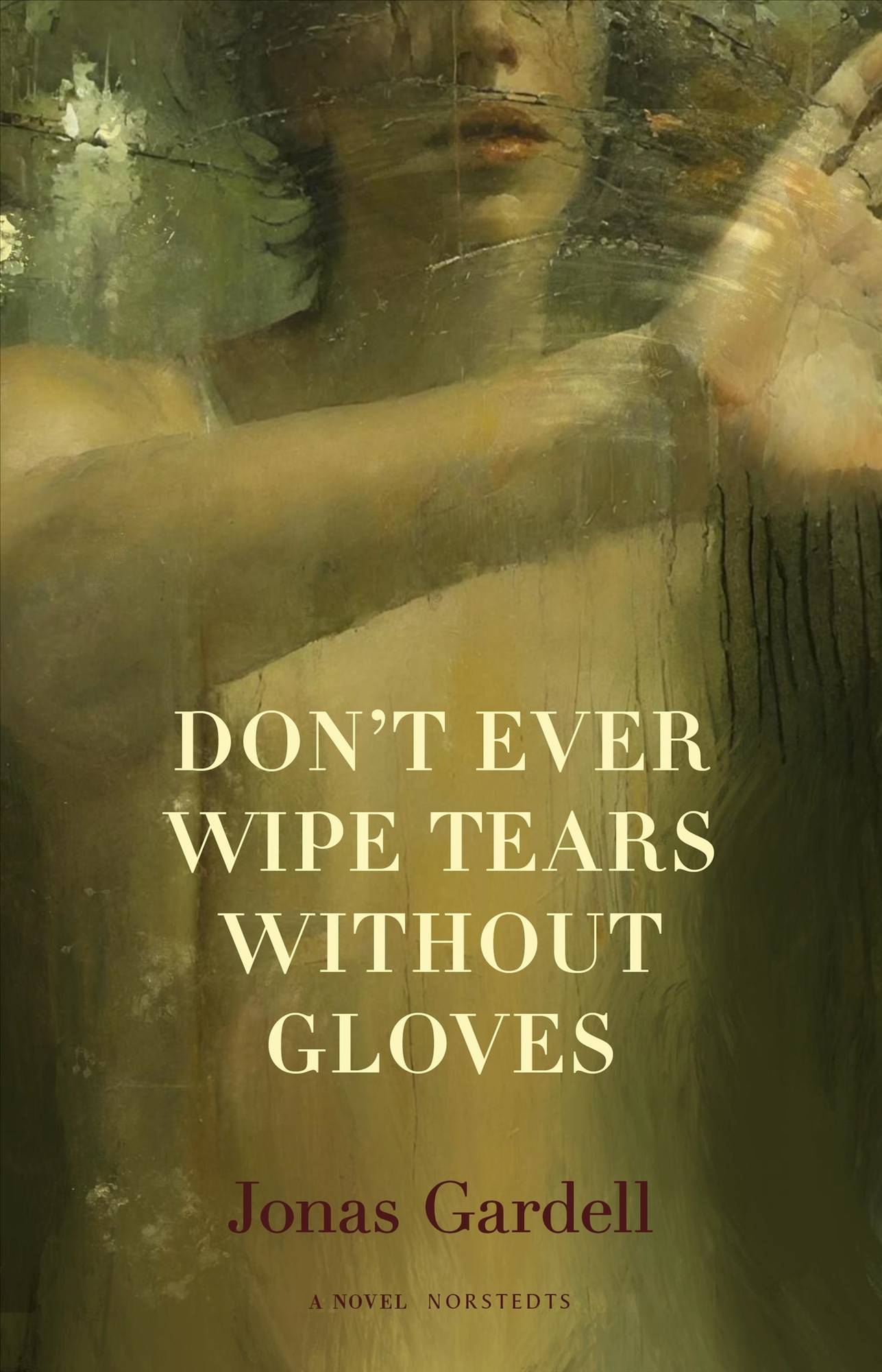 Don't Ever Wipe Tears Without Gloves