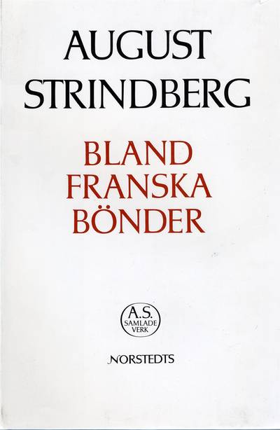 Bland franska bönder : subjektiva reseskildringar : Nationalupplaga. 23, Bland franska bönder : subjektiva reseskildringar