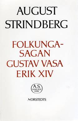 Folkungasagan ; Gustav Vasa ; Erik XIV : Nationalupplaga. 41, Folkungasagan ; Gustav Vasa ; Erik XIV