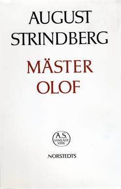 Mäster Olof : prosaupplagan, mellandramat, versupplagan : Nationalupplaga. 5, Mäster Olof : prosaupplagan, mellandramat, versupplagan