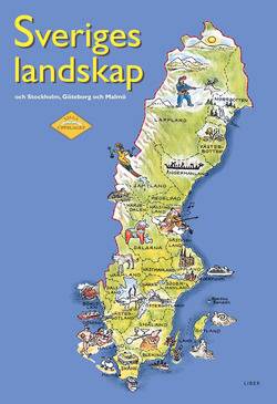 Sveriges landskap - och Stockholm, Göteborg och Malmö