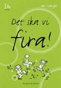 Läs och förstå Det ska vi fira