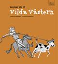 Läs o förstå/Läsresan Vilda Västern