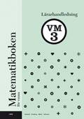Matematikboken för vuxna VM3 Lärarhandledning