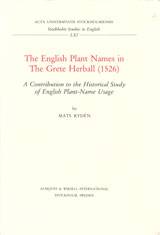 The English Plant Names in The Grete Herball (1526) A Contributionb to the Historical Study of English Plant-Name Usage