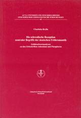 Die schwedische Rezeption zentraler Begriffe der deutschen Frühromantik Schlüsselwortanalysen zu den Zeitschriften Athenäum und Phosphoros