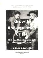 Growth, accumulation, crisis with new macroeconomic data for Sweden 1800-2000