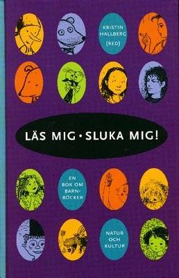 Läs mig - sluka mig! : En bok om barnböcker