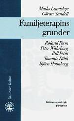 Familjeterapins grunder : Ett interaktionistiskt perspektiv<br></noscript>Tredje revid