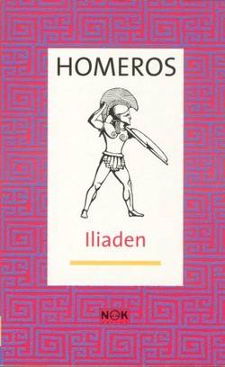 Iliaden : I tolkning av Ingvar Björkeson (Levande litteratur