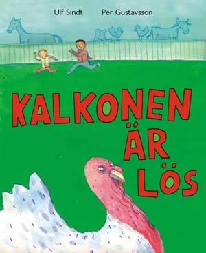 Kalkonen är lös