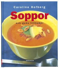 Soppor och goda tillbehör