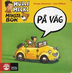 Mulle Mecks minsta bok : På väg