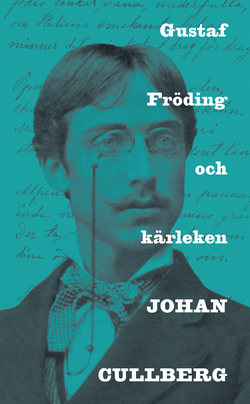 Gustaf Fröding och kärleken