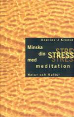 Minska din stress med meditation