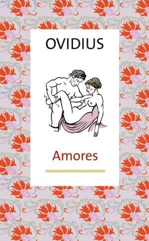 Amores : Ovidius' Kärleksäventyr
