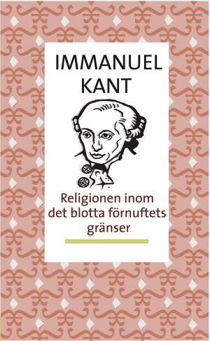 Religionen inom det blotta förnuftets gränser