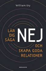 Lär dig säga nej : och skapa goda relationer