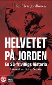 Helvetet på jorden : en SS-frivilligs historia