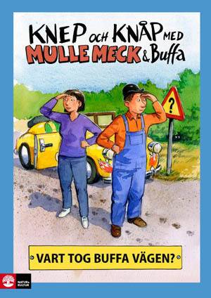 Knep & knåp med Mulle Meck & Buffa : vart tog Buffa vägen?