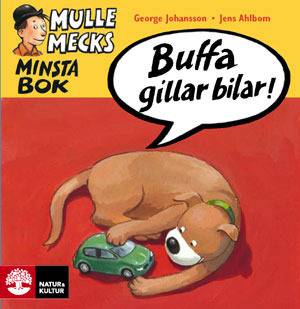 Mulle Mecks minsta bok : Buffa gillar bilar