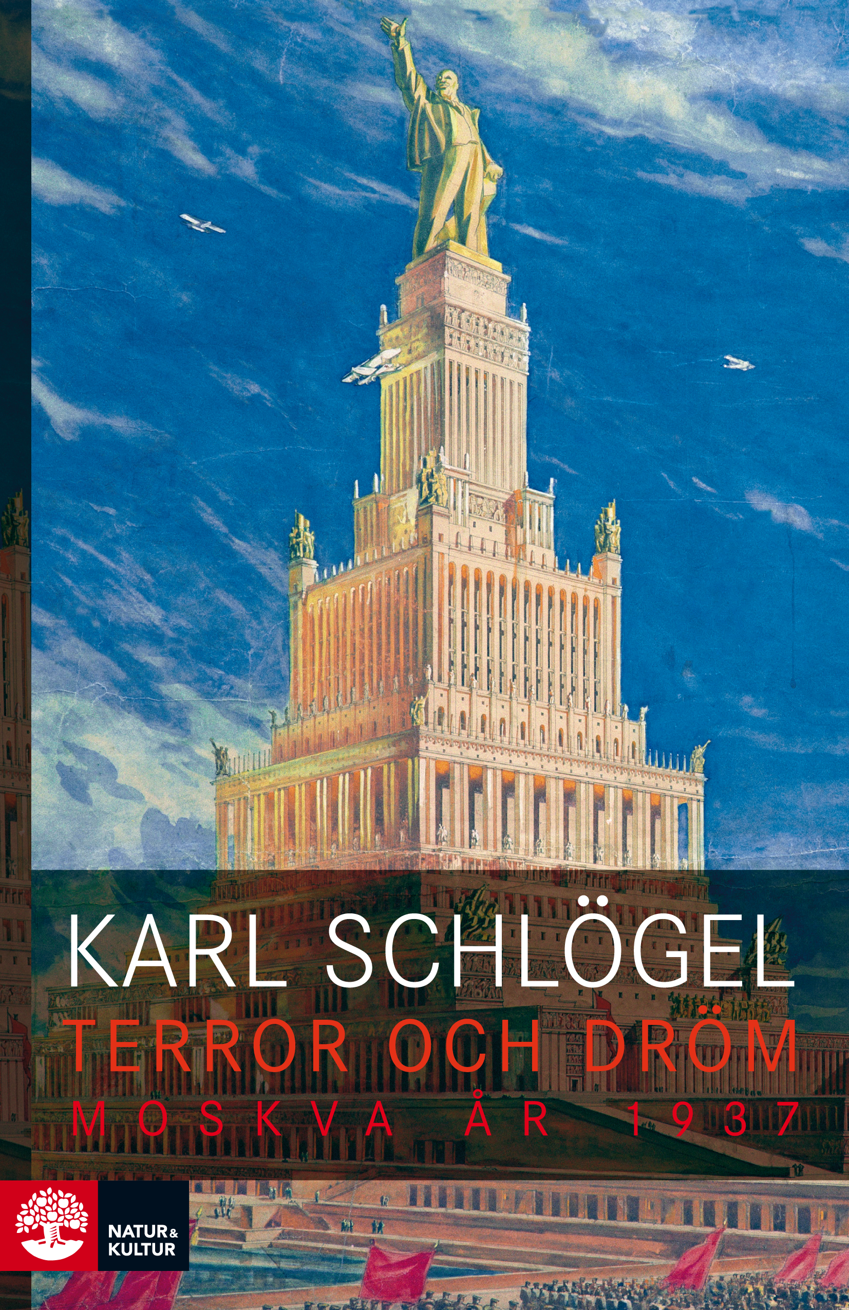 Terror och dröm : Moskva år 1937