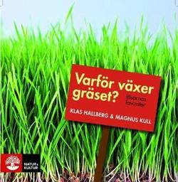 Varför växer gräset? : läsarnas favoriter