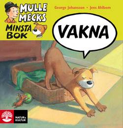 Mulle Mecks minsta bok. Vakna