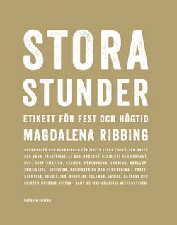 Stora stunder : Etikett för fest och högtid