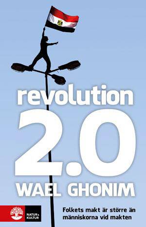 Revolution 2.0 : folkets makt är större än människorna vid makten