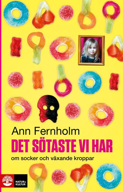 Det sötaste vi har : om socker och växande kroppar