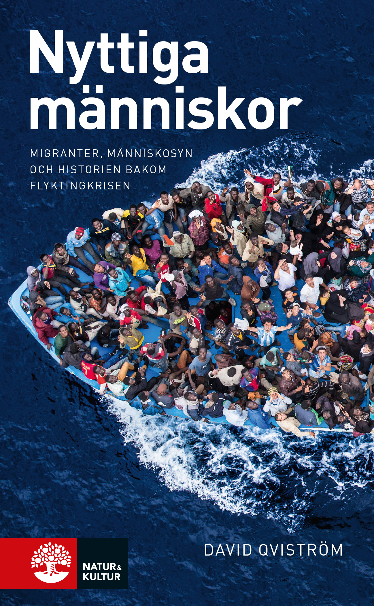 Nyttiga människor : en reportagebok om migranter, gränser och människosyn