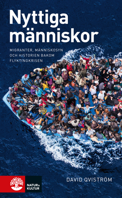 Nyttiga människor : en reportagebok om migranter, gränser och människosyn