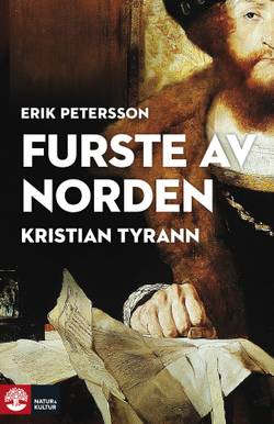 Furste av Norden : Kristian Tyrann