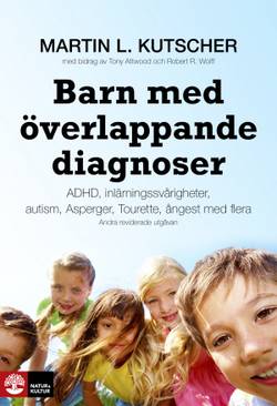 Barn med överlappande diagnoser : adhd, inlärningssvårigheter, Autism, Aspergers, Tourette, ångest mfl