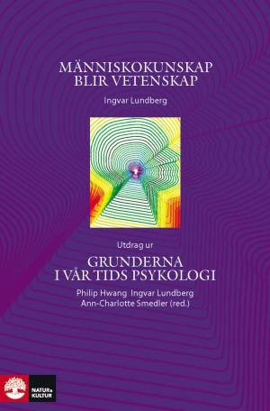 Människokunskap blir vetenskap : utdrag ur Grunderna i vår tids psykologi