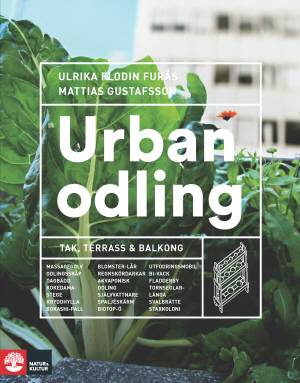 Urban odling : tak, terrass och balkong