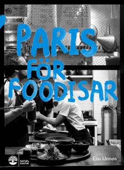Paris för foodisar