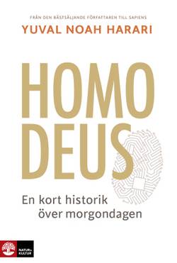 Homo Deus : kort historik över morgondagen