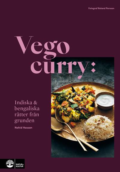 Vego curry : Indisk och bengalisk mat från grunden