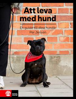 Att leva med hund : en guide till dina hundår