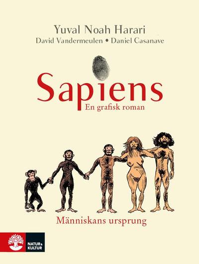 Människans ursprung : Sapiens - En grafisk roman