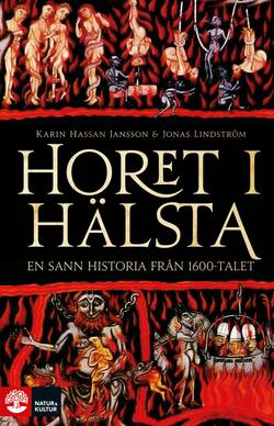 Horet i Hälsta : en sann historia från 1600-talet