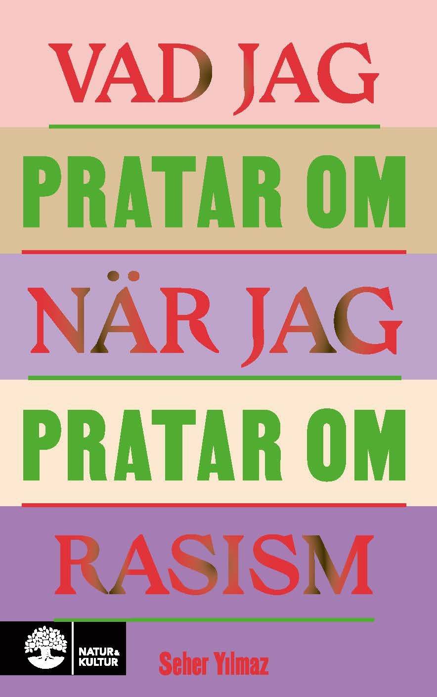 Vad jag pratar om när jag pratar om rasism