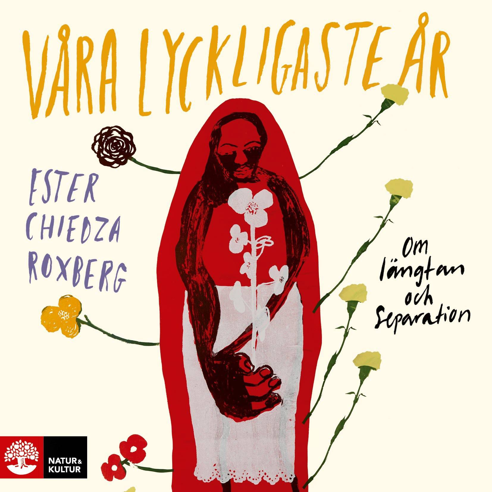 Våra lyckligaste år