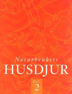 Naturbrukets husdjur. D. 2 (1:a uppl)