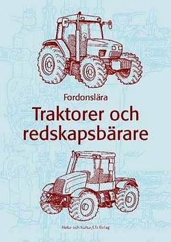 Fordonslära : Traktorer och redskapsbärare