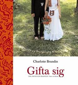 Gifta sig : tips, trend och tradition