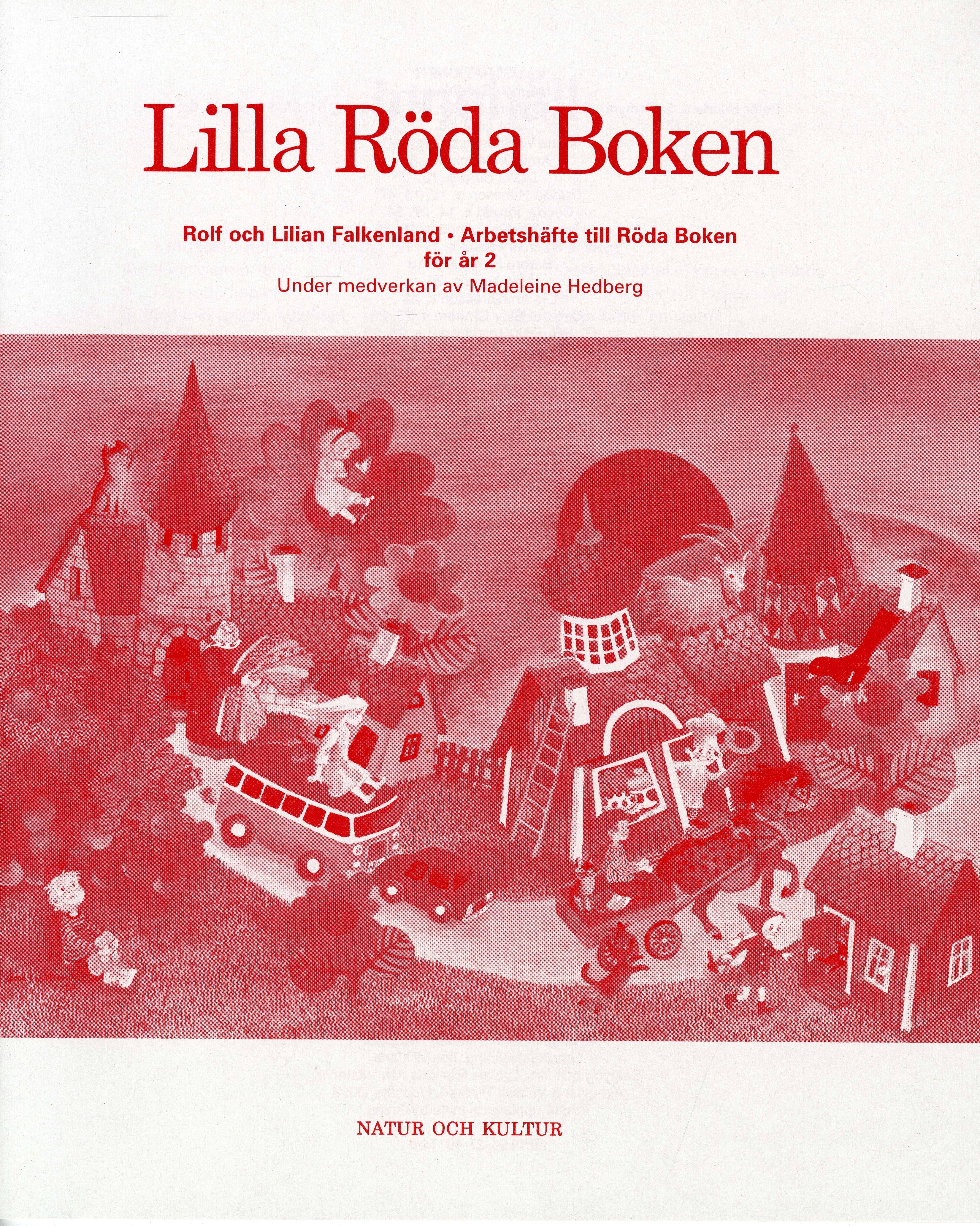 Röda boken : läsebok i svenska för årskurs 2. Lilla Röda boken : arbetshäfte